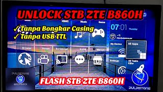 CARA UNLOCK amp ROOT ZTE B860H V1 DAN V2 MENGGUNAKAN PULPSTONE 20  LEBIH GAMPANGSIMPEL DAN PRAKTIS [upl. by Nnylakcaj84]