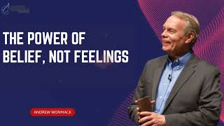 Andrew Wommack Ministries  The Power Of Belief Not Feelings [upl. by Kwang]