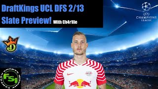 UCL DraftKings DFS Slate Preview 213 [upl. by Peppi]