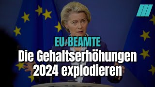 Warum die Gehälter der EUBeamten in diesem Jahr um 72  steigen [upl. by Sirrot]