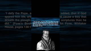 WILLIAM TYNDALE Said a PLOUGHBOY Would Know MORE of the SCRIPTURES Than the POPE [upl. by Helfand]