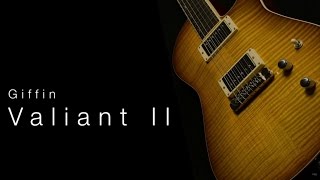 Giffin Valiant 2 • Wildwood Guitars Overview [upl. by Nnyledam]