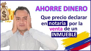 🔔ESCRITURACIÓN y REGISTRO🔔de bienes inmuebles por DEBAJO del 💰valor comercial en Colombia [upl. by Bil]