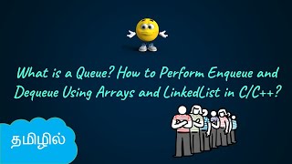 Queue Implementation Using Arrays and LinkedList in CC  Enqueue  Dequeue  DSA in Tamil [upl. by Naihtniroc930]