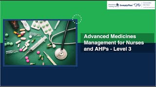 Advanced Medicines Management for Nurses and AHPs  Level 3 [upl. by Eintruok890]