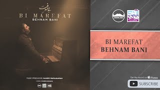 Behnam Bani  Bi Marefat  بهنام بانی  بی معرفت [upl. by Toombs]