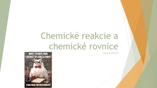 Opakovanie chemické reakcie a chemické rovnice [upl. by Sower564]