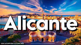 Alicante Spain  Best Things To Do amp Visit  Travel Guide [upl. by Anuahs806]