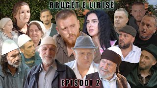 Rrugët e Lirisë  Episodi 2   Tregime të Vjetra [upl. by Incrocci548]