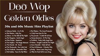 Doo Wop Golden Oldies 🎶 Best 50s and 60s Music Hits Playlist 🎶 Oldies But Goodies [upl. by Tanhya]