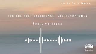 736 Hz Delta Waves for Positive Vibes  Binaural Beats Ambient Music [upl. by Nihhi]