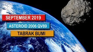 Asteroid 2006 QV89 akan tabrak bumi pada tanggal 9 September 2019 [upl. by Liz]