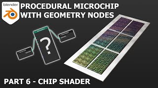 Procedural Microchip  Blender 3X Geometry Nodes Tutorial  Part 6 [upl. by Ettenyar]