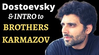 Dostoevsky amp Intro to Brothers Karamazov [upl. by Arvonio532]