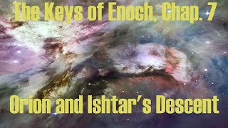 Keys of Enoch Orion and Ishtars Descent [upl. by Alis]