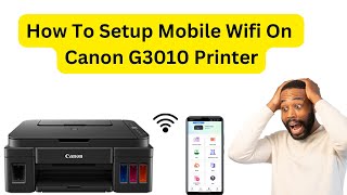 How To Setup Mobile Wifi On Canon G3010 Printer  Canon G3010 Printer Mobile Se Kaise Connect Kare [upl. by Lyndsie281]