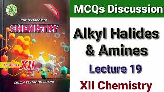 MCQs Discussion of Alkyl Halides and Amines Lecture 19 [upl. by Cassi726]