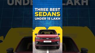 3 Best Sedan Under 15 Lakh 😎🔥 shorts sedan automobile [upl. by Cilegna]