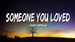 Lewis Capaldi  Someone You Loved Lyrics [upl. by Jeff]