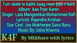 Tum akele to kabhi baag karaoke for female with scrolling lyricsRafiLata duetRajendra Krishna [upl. by Laird]