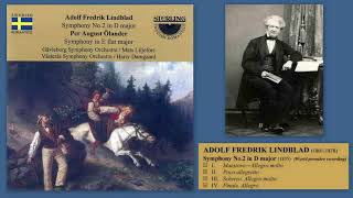 Adolf Fredrik Lindblad Symphony No2 in D major Gävleborg Symphony Orchestra Mats Liljefors [upl. by Kirchner323]