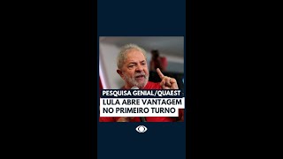 Eleições 2022 Lula abre vantagem no primeiro turno diz pesquisa GenialQuaest Shorts [upl. by Devol]