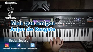 Mais que amigos  Anjos de Resgate  Piano  Vídeo Aula [upl. by Cilka]