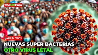 OTRO VIRUS LETAL NUEVAS SUPERBACTERIAS M4TAR4N A 10 MILLONES POR AÑO  TheMXFam [upl. by Netsrejk]