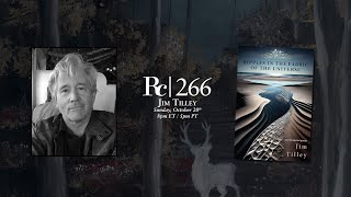 Jim Tilley  Rattlecast 266 [upl. by Nethsa970]