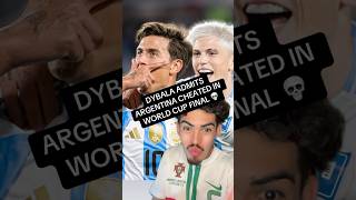 Dybala Admits Argentina Cheated In World Cup Final 🤯 [upl. by Aicek]