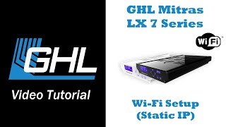 Mitras LX7 WiFi setup via GHL Control Center STATIC IP [upl. by Nertie]