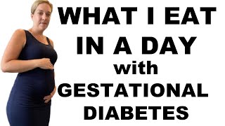 What I Eat in a Day with Gestational Diabetes [upl. by Akkinahs]