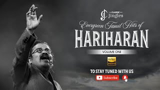 Evergreen Tamil Hits of Hariharan  Hariharan Hits  Hariharan Melodies  Evergreen Tamil Hits Songs [upl. by Ravi]