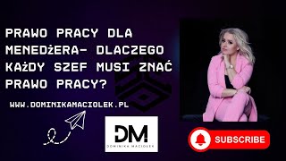 Prawo pracy dla menedżera Jakie są konsekwencje jeśli szef zespołu nie zna podstaw prawa pracy [upl. by Trofmoc706]