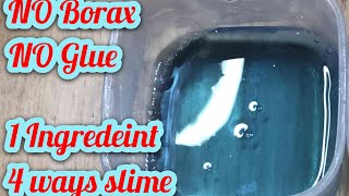 Slime 4 Ways MUST TRY  REAL Slime 1 INGREDIENTNo Glue No Borax No Cornstarch [upl. by Cohla311]