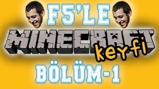 F5le Minecraft Keyfi  Bölüm 1  250gr Kömür İçin Türkçe [upl. by Ydnelg542]