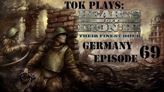 Tok plays HoI 3  Germany ep 69  Occupational Hazard [upl. by Francene]