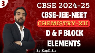 D amp F Block Elements  Lecture3  CBSEJEENEET  Toppers Cos Academy  202425 [upl. by Erdnaet]