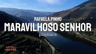 Maravilhoso Senhor  Rafaela Pinho Playback [upl. by Asaert]