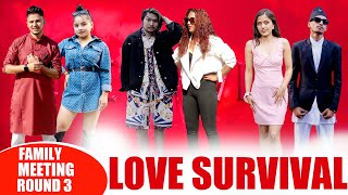 Blind Date  Love survival  FAMILY MEETING ROUND 3 [upl. by Alegna]