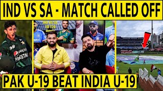 🔴IND VS SA 1st T20 Called Off RAIN SPOILS PAK U19 WON VS IND U19N indvspak indvssa [upl. by Helprin]