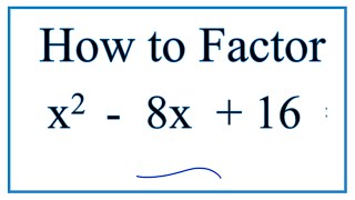 How to Solve x2  8x  16  0 by Factoring [upl. by Mairb]