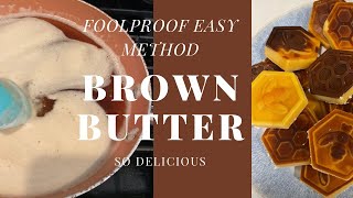 BROWN BUTTER Start to Finish EASY [upl. by Kerianne]