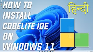 How To Install CodeLite IDE On on Windows 11 For C C Programming 1 HINDI [upl. by Arbrab]