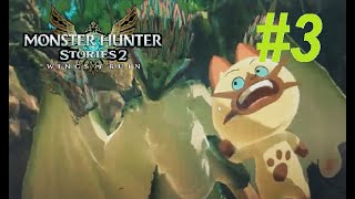 MONSTER HUNTER STORIES 2 WINGS OF RUIN HD Remaster Part 3 Melyne Inc and Pukei Pukei [upl. by Nema956]