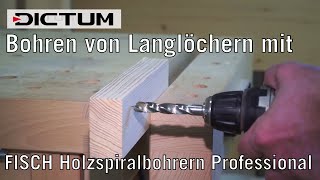 Bohren von Langlöchern mit Fisch® Holzspiralbohrern Professional  DICTUM Produktinfo [upl. by Hunger409]