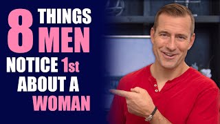 8 Things Men Notice First About a Woman amp Find VERY ATTRACTIVE  Dating Advice for Women [upl. by Sheffy]