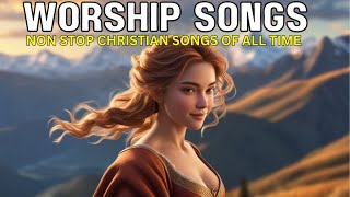 🔥 Best Worship Songs 2024 🎵 Top Christian Music Playlist amp Lyrics [upl. by Cagle508]