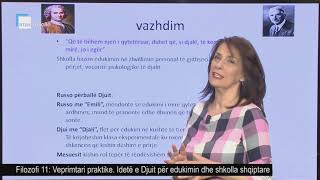 Filozofi 11  Veprimtari praktike Idetë e Djuit për edukimin dhe shkolla shqiptare [upl. by Erin33]