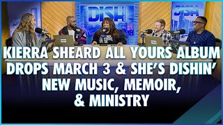 Kierra Sheard All Yours Album Drops March 3 amp Shes in Studio Dishin New Music Memoir amp Ministry [upl. by Urial804]